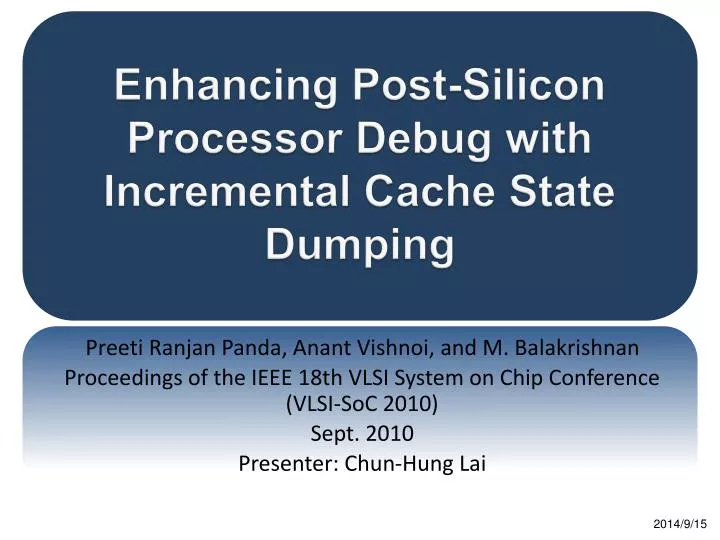 enhancing post silicon processor debug with incremental cache state dumping