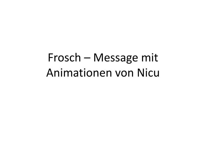 frosch message mit animationen von nicu