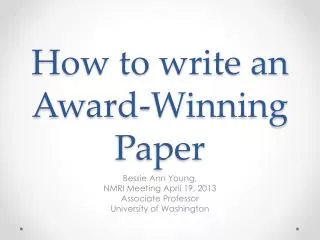 How to write an Award-Winning Paper