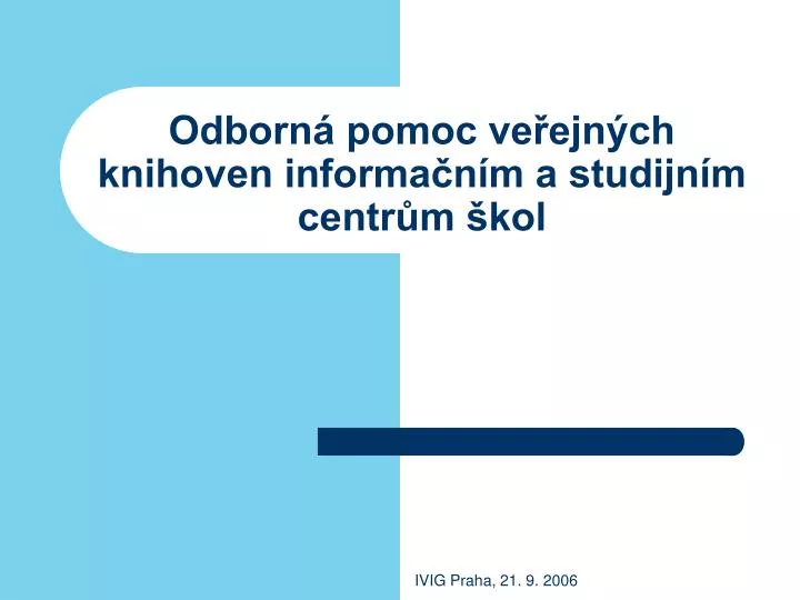 odborn pomoc ve ejn ch knihoven informa n m a studijn m centr m kol