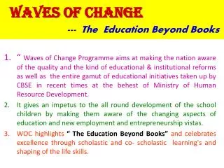 Waves of Change --- The Education Beyond Books
