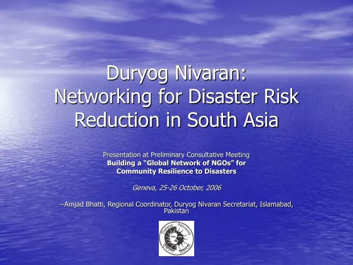 duryog nivaran networking for disaster risk reduction in south asia