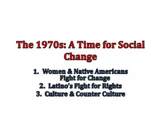 The 1970s: A Time for Social Change