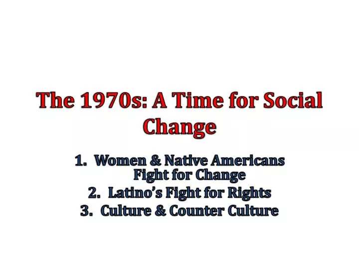 the 1970s a time for social change
