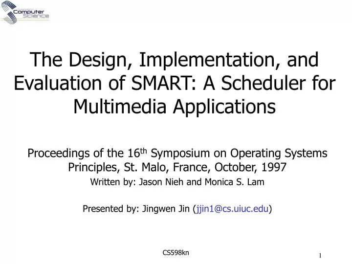the design implementation and evaluation of smart a scheduler for multimedia applications