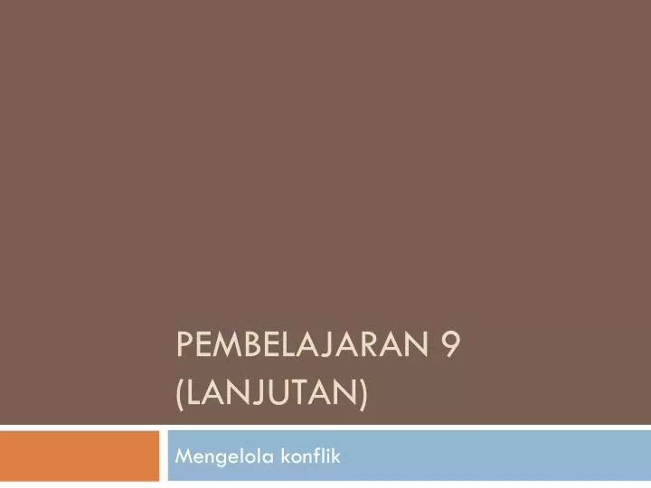 pembelajaran 9 lanjutan