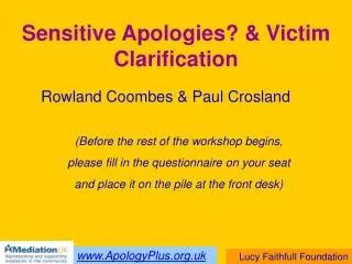 Sensitive Apologies? &amp; Victim Clarification