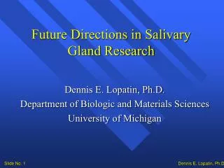 Future Directions in Salivary Gland Research