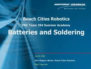 Beach Cities Robotics FRC Team 294 Summer Academy Batteries and Soldering