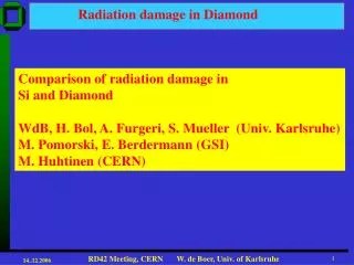 Radiation damage in Diamond