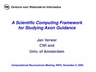 Jan Verwer CWI and Univ. of Amsterdam