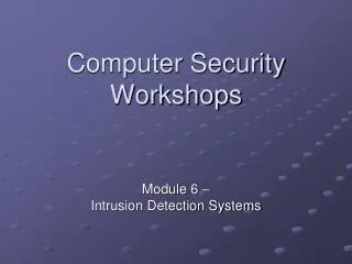 Computer Security Workshops