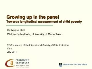 Growing up in the panel Towards longitudinal measurement of child poverty