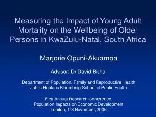 Marjorie Opuni-Akuamoa Advisor: Dr David Bishai