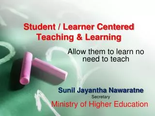 Student / Learner Centered Teaching &amp; Learning