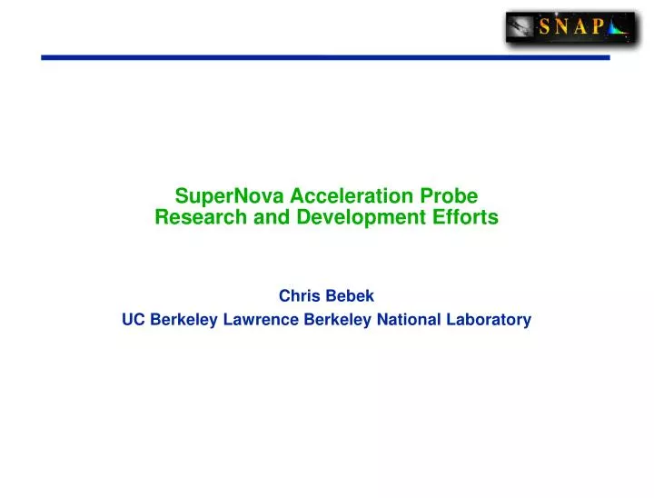supernova acceleration probe research and development efforts