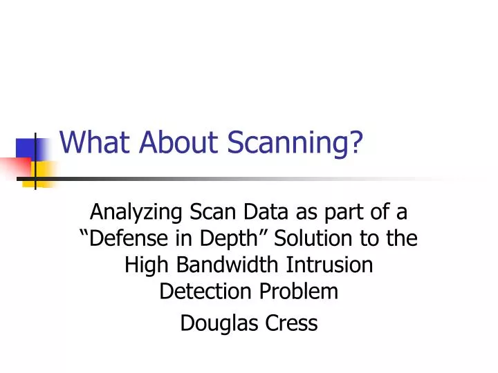 what about scanning