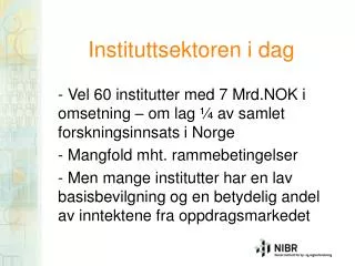 instituttsektoren i dag