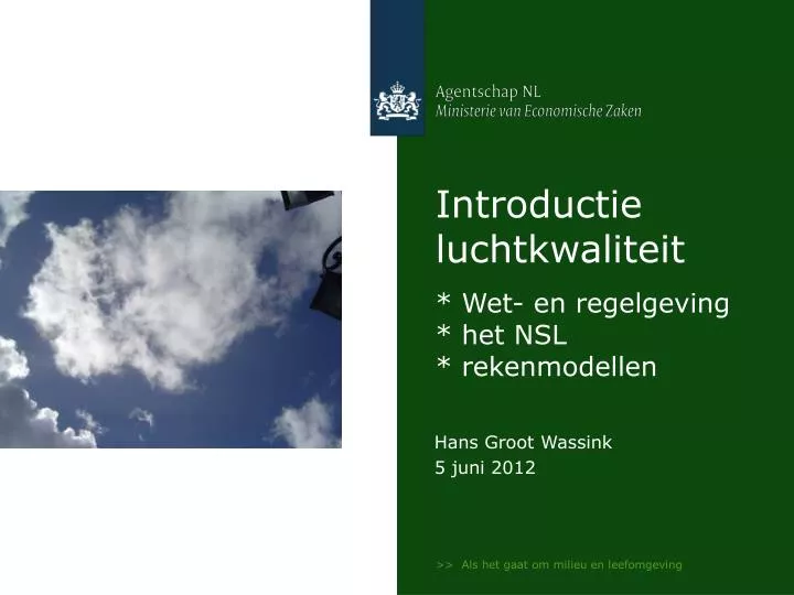 introductie luchtkwaliteit wet en regelgeving het nsl rekenmodellen