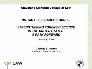 NATIONAL RESEARCH COUNCIL STRENGTHENING FORENSIC SCIENCE IN THE UNITED STATES: A PATH FORWARD