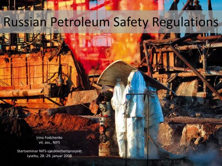 russian petroleum safety regulations