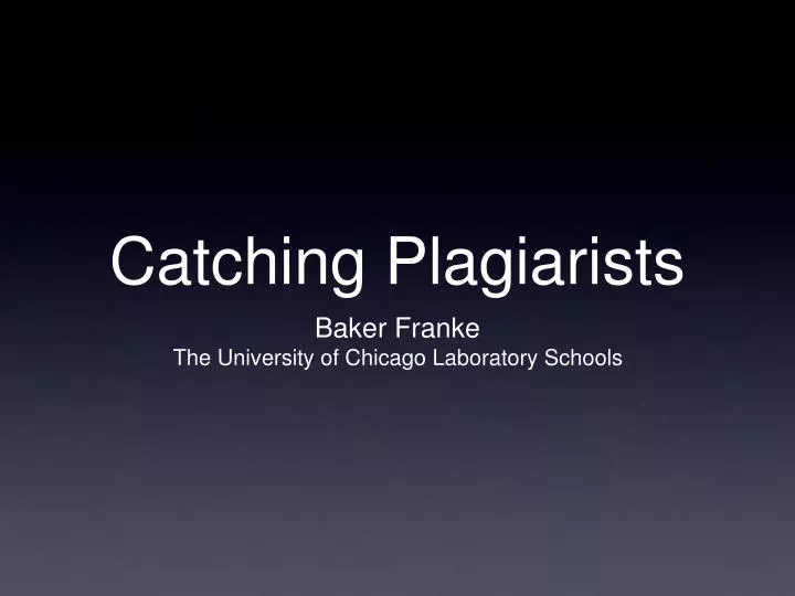 catching plagiarists