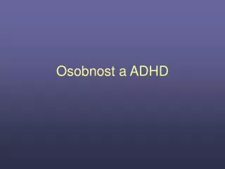 osobnost a adhd