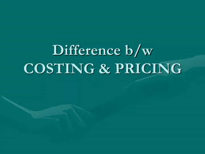 difference b w costing pricing