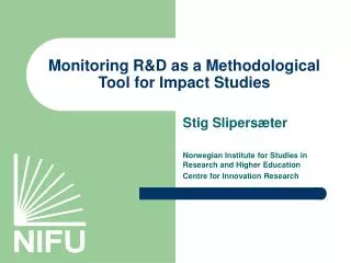 Monitoring R&amp;D as a Methodological Tool for Impact Studies