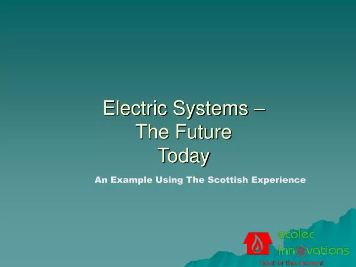electric systems the future today