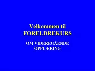 velkommen til foreldrekurs