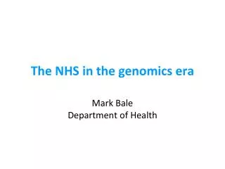 The NHS in the genomics era