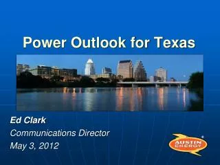 Power Outlook for Texas