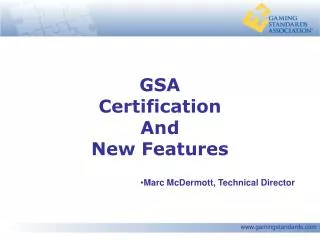 GSA Certification And New Features