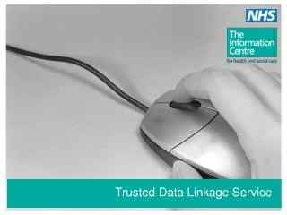 Trusted Data Linkage Service