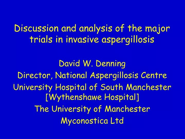 discussion and analysis of the major trials in invasive aspergillosis