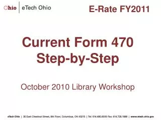 Current Form 470 Step-by-Step October 2010 Library Workshop