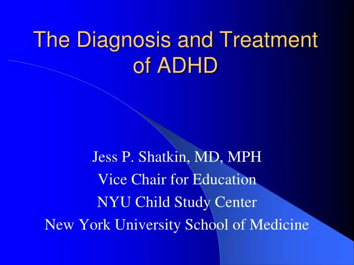 the diagnosis and treatment of adhd
