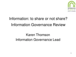 Information: to share or not share? Information Governance Review