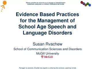 Evidence Based Practices for the Management of School Age Speech and Language Disorders