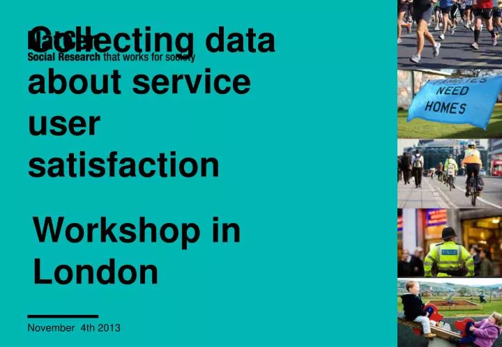collecting data about service user satisfaction