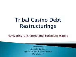 Tribal Casino Debt Restructurings