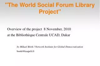 &quot;The World Social Forum Library Project&quot;