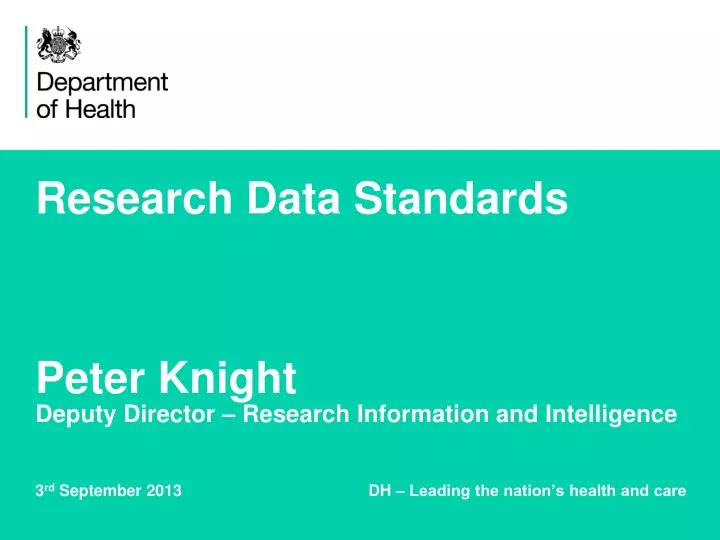 research data standards peter knight deputy director research information and intelligence
