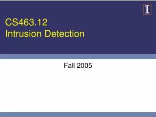 CS463.12 Intrusion Detection