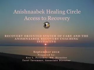 Anishnaabek Healing Circle Access to Recovery