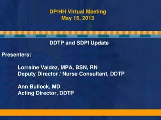 DP/HH Virtual Meeting May 15, 2013