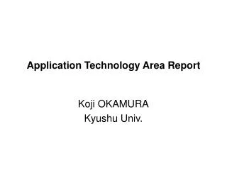Application Technology Area Report