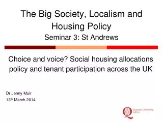 The Big Society, Localism and Housing Policy Seminar 3: St Andrews