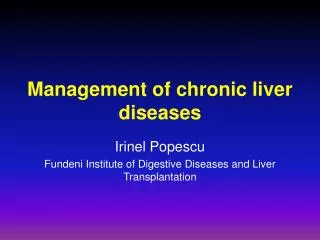 Management of chronic liver diseases